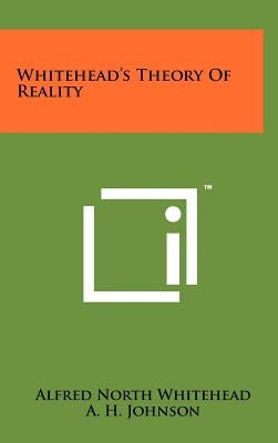 Whitehead's Theory Of Reality by Whitehead, Alfred North