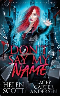 Don't Say My Name: A Paranormal Reverse Harem Romance by Scott, Helen