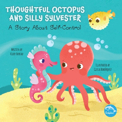 Thoughtful Octopus and Silly Sylvester by Bureau, Vicky