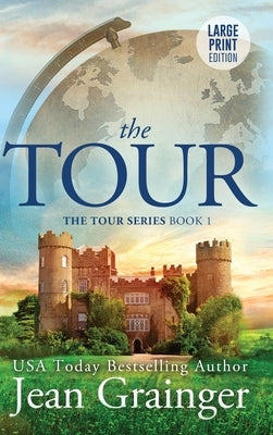 Tour: The Tour Series Book 1 by Grainger, Jean