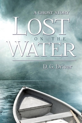 Lost on the Water by Driver, D. G.
