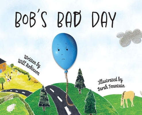 Bob's Bad Day by Robinson, Will