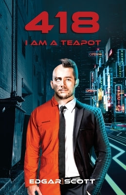 418: I Am a Teapot by Scott, Edgar