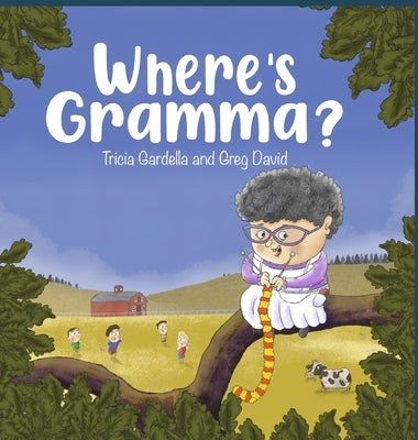 Where's Gramma? by Gardella, Tricia