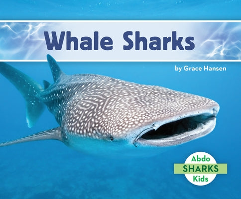 Whale Sharks by Hansen, Grace