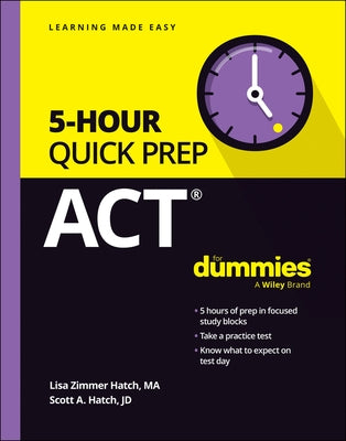 ACT 5-Hour Quick Prep for Dummies by Hatch, Lisa Zimmer