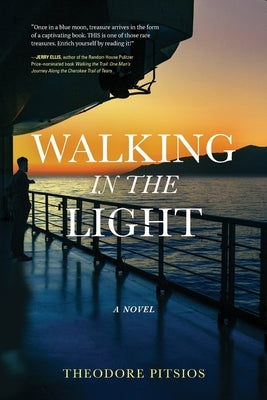 Walking in the Light by Pitsios, Theodore