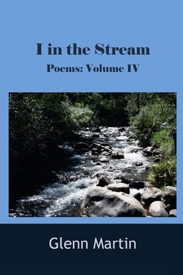 I in the stream by Martin, Glenn