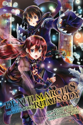 Death March to the Parallel World Rhapsody, Vol. 8 (Manga) by Ainana, Hiro