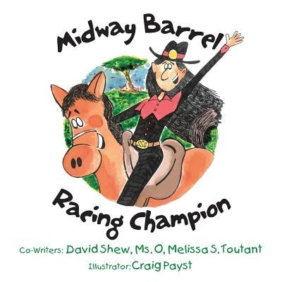Midway Barrel Racing Champion by Shew, David