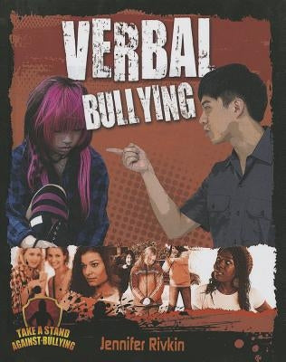 Verbal Bullying by Rivkin, Jennifer