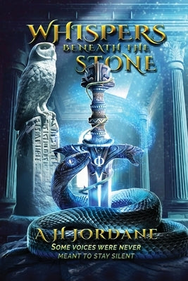 Whispers beneath the Stone by Jordane, A. H.