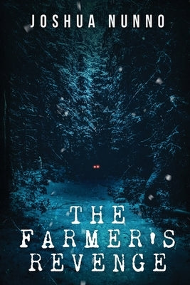 The Farmer's Revenge.: Hunting the Man-eater. by Nunno, Joshua