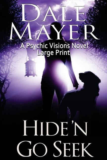 Hide'n Go Seek: A Psychic Visions Novel by Mayer, Dale