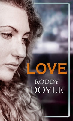 Love by Doyle, Roddy