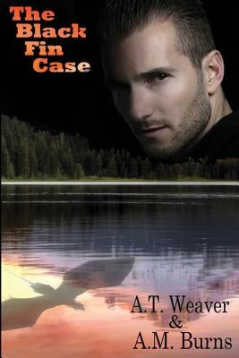 The Black Fin Case by Burns, A. M.