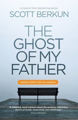 The Ghost Of My Father by Berkun, Scott
