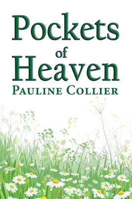 Pockets of Heaven by Collier, Pauline