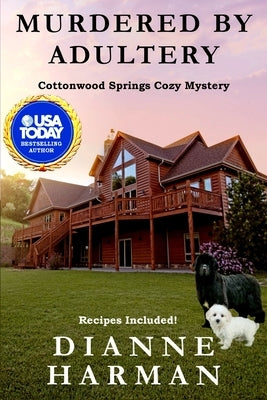 Murdered by Adultery: A Cottonwood Springs Cozy Mystery by Harman, Dianne