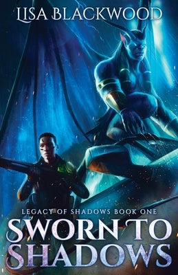 Sworn to Shadows by Blackwood, Lisa
