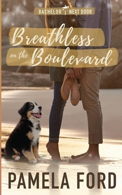 Breathless on the Boulevard: A small town love story by Ford, Pamela