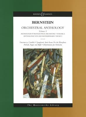 Bernstein - Orchestral Anthology, Volume 2: The Masterworks Library by Bernstein, Leonard