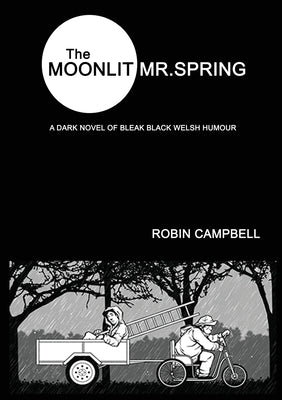 The Moonlit Mr Spring by Campbell, Robin