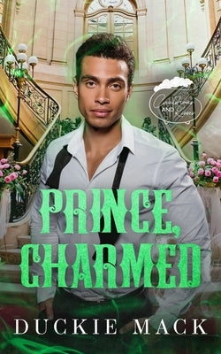 Prince, Charmed by Mack, Duckie