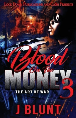 Blood on the Money 3 by J-Blunt