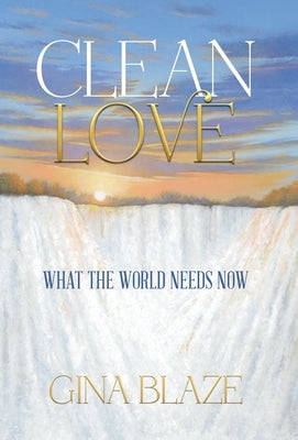 Clean Love by Blaze, Gina