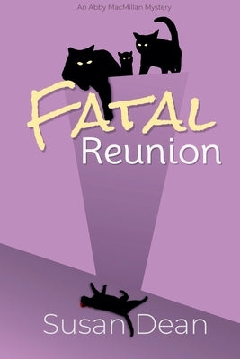 Fatal Reunion by Dean, Susan
