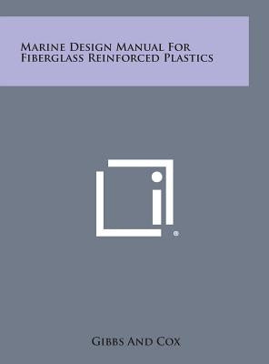 Marine Design Manual For Fiberglass Reinforced Plastics by Gibbs and Cox