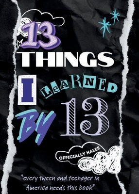 13 Things I Learned By 13 by Halee, Officially