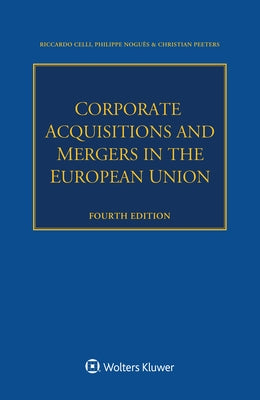 Corporate Acquisitions and Mergers in the European Union by Celli, Riccardo