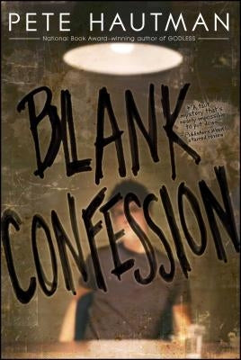 Blank Confession by Hautman, Pete