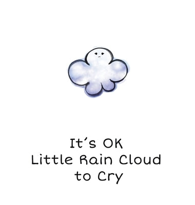 It's OK Little Rain Cloud to Cry by Shull, Charlie