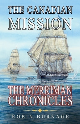 The Canadian Mission by Burnage, Robin