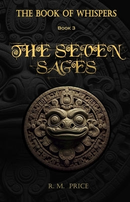 The Book of Whispers: The Seven Sages by Price, R. M.