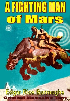 A Fighting Man of Mars by Burroughs, Edgar Rice