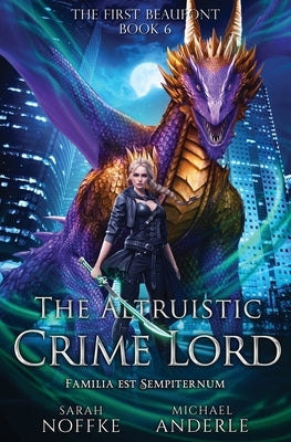 The Altruistic Crime Lord by Noffke, Sarah