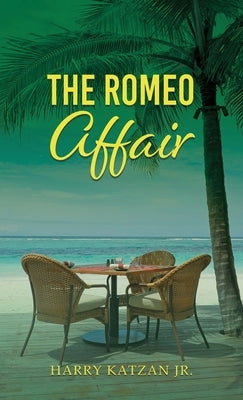 The Romeo Affair by Katzan, Harry, Jr.