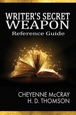 The Writer's Secret Weapon by McCray, Cheyenne