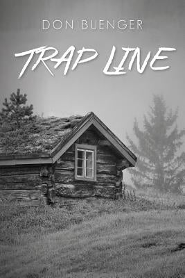 Trap Line by Buenger, Don