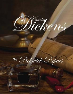 The Pickwick Papers by Dickens, Charles