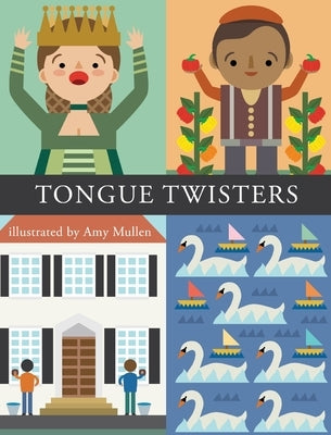 Tongue Twisters by Mullen, Amy