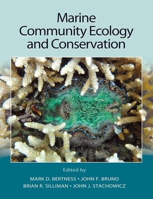 Marine Community Ecology and Conservation by Bertness, Mark