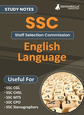 Study Notes for English Language - Topicwise Notes for CGL, CHSL, SSC MTS, CPO and Other SSC Exams with Solved MCQs by Edugorilla Prep Experts