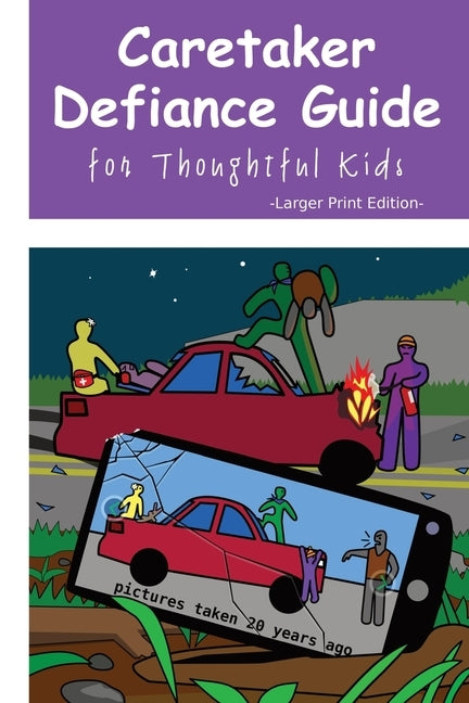 Caretaker Defiance Guide - Larger Print: for Thoughtful Kids by Keuler, Peter