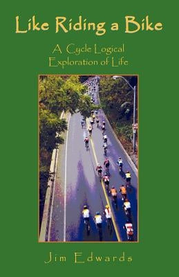 Like Riding a Bike by Edwards, Jim