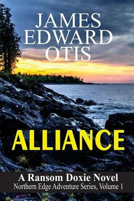 Alliance: A Ransom Doxie Novel by Otis, James Edward